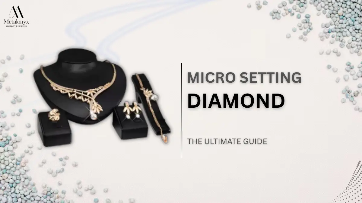 What Is A Micro Setting Diamond? The Ultimate Guide For 2026